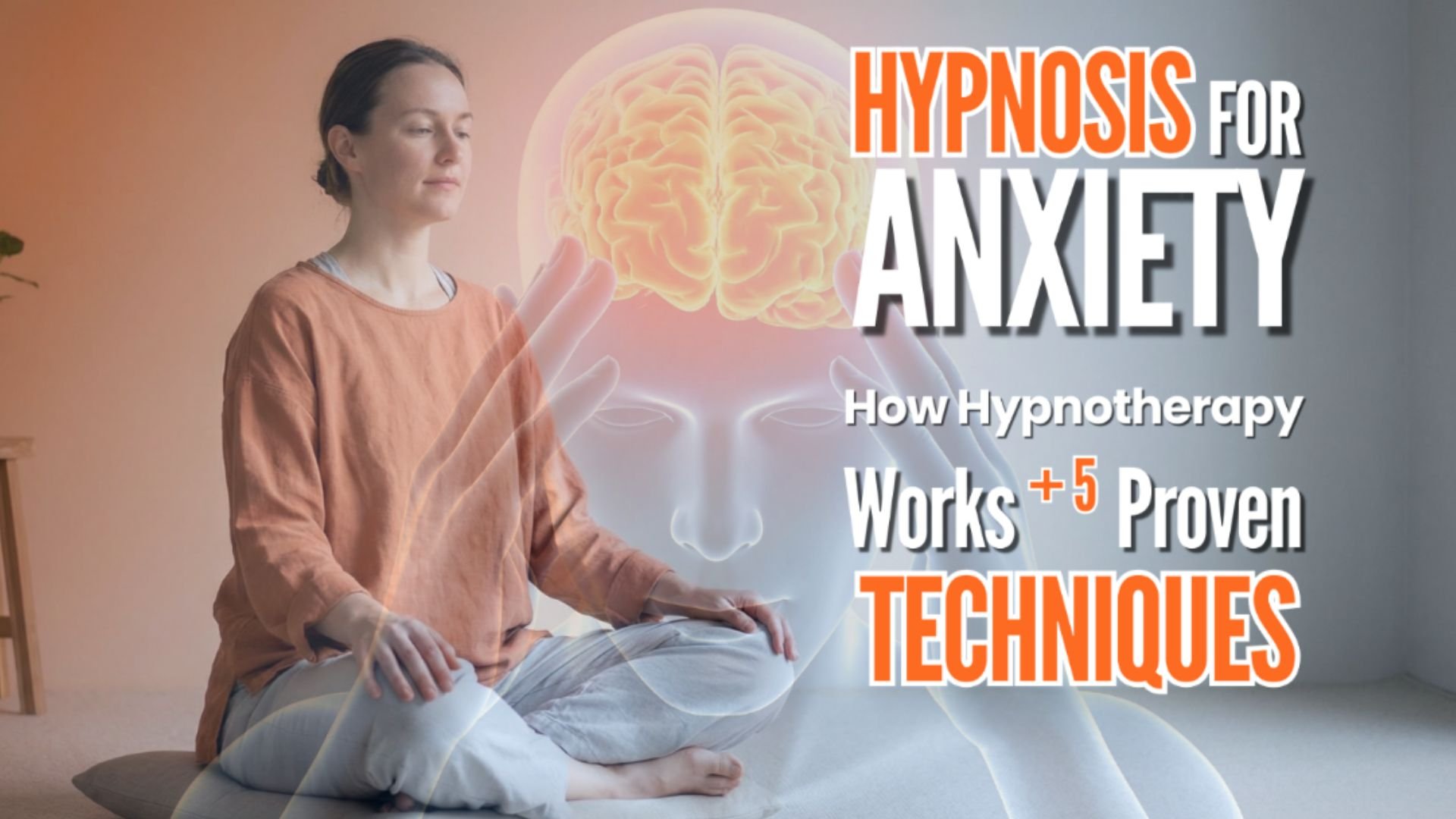 Hypnosis for Anxiety: How Hypnotherapy Works